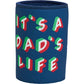 Can Cooler - Dad's Life